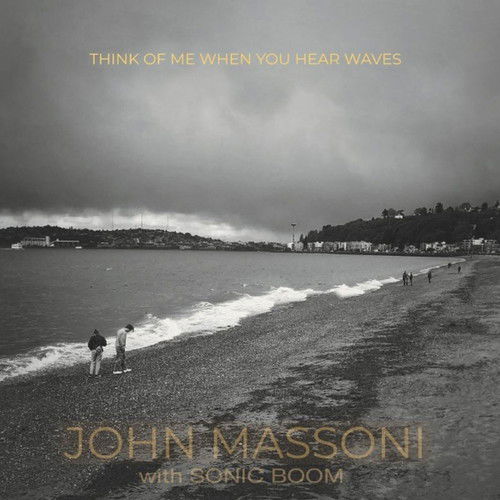 John & Sonic Boom Massoni - Think of Me When You Hear Waves (LP) Cover Arts and Media | Records on Vinyl