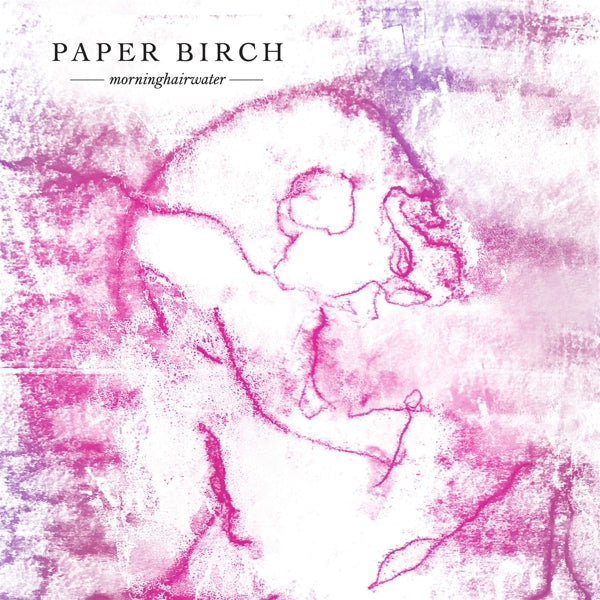  |   | Paper Birch - Morninghairwater (LP) | Records on Vinyl