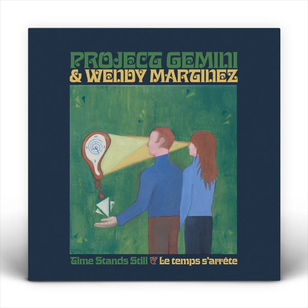  |  Vinyl LP | Project Gemini & Wendy Martinez - Time Stands Still / Le Temps S'arrete (LP) | Records on Vinyl