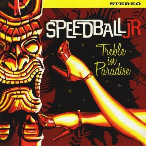 Speedball Jr. - Treble In Paradise (LP) Cover Arts and Media | Records on Vinyl