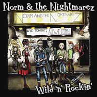 Norm & the Nightmarez - Wild N Rockin' (Single) Cover Arts and Media | Records on Vinyl