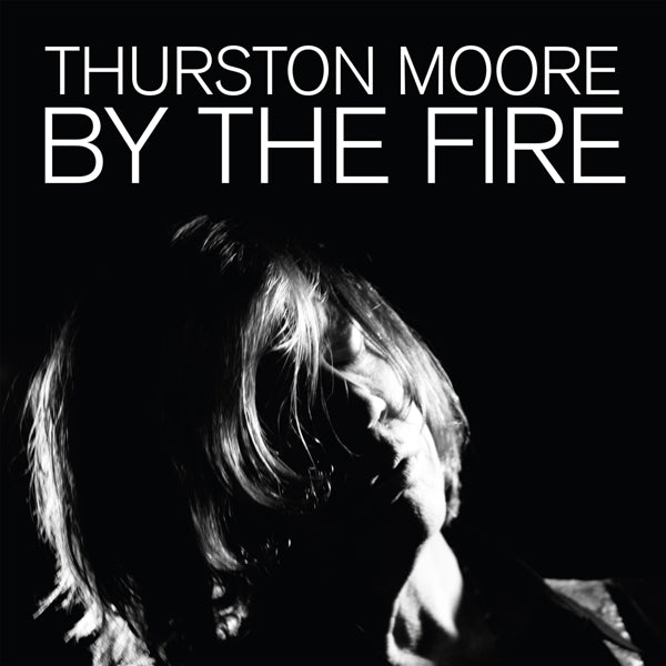  |   | Thurston Moore - By the Fire (2 LPs) | Records on Vinyl