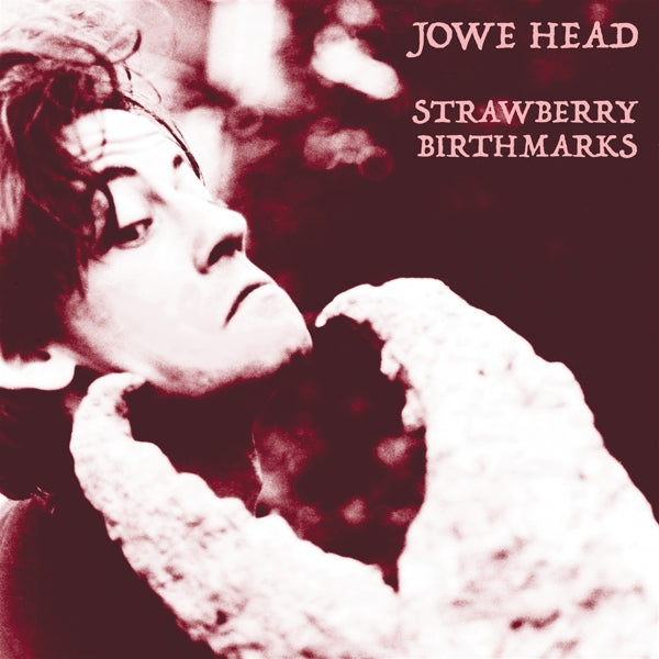  |   | Jowe Head - Strawberry Birthmarks (LP) | Records on Vinyl