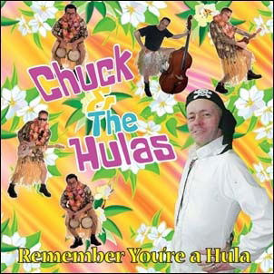 Chuck & the Hulas - Remember You`Re a Hula (Single) Cover Arts and Media | Records on Vinyl