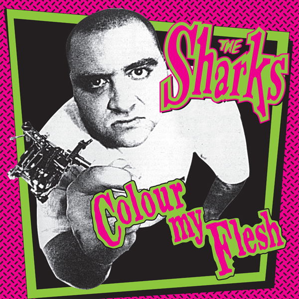 Sharks - Colour My Flesh (Single) Cover Arts and Media | Records on Vinyl