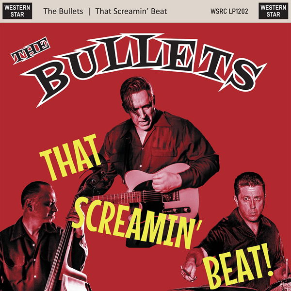 Bullets - That Screamin' Beat (LP) Cover Arts and Media | Records on Vinyl