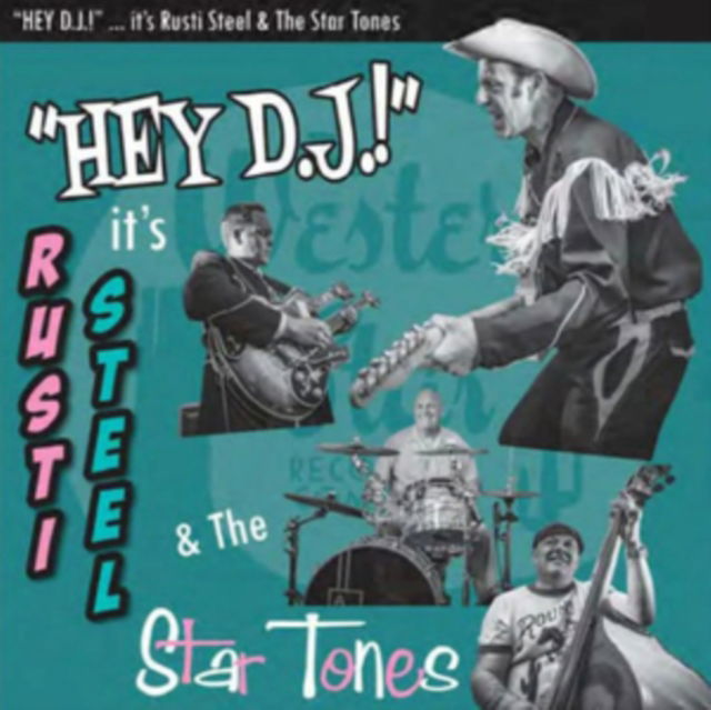 Rusti & the Star Tones Steel - Hey DJ! (LP) Cover Arts and Media | Records on Vinyl