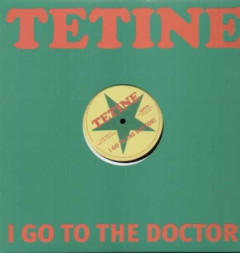  |   | Tetine - I Go To the Doctor (Single) | Records on Vinyl