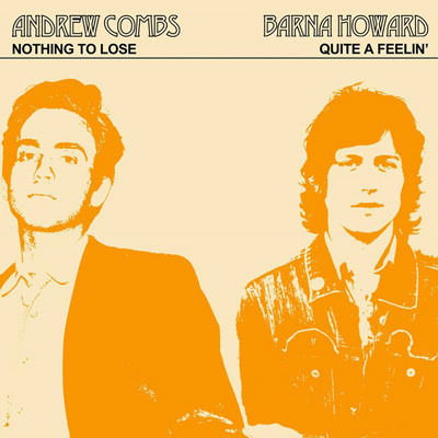 Andrew / Barna Howard Combs - Nothing To Lose / Quite a Feelin' (Single) Cover Arts and Media | Records on Vinyl