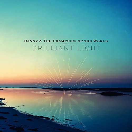 Danny & the Champions of - Brilliant Light (3 LPs) Cover Arts and Media | Records on Vinyl