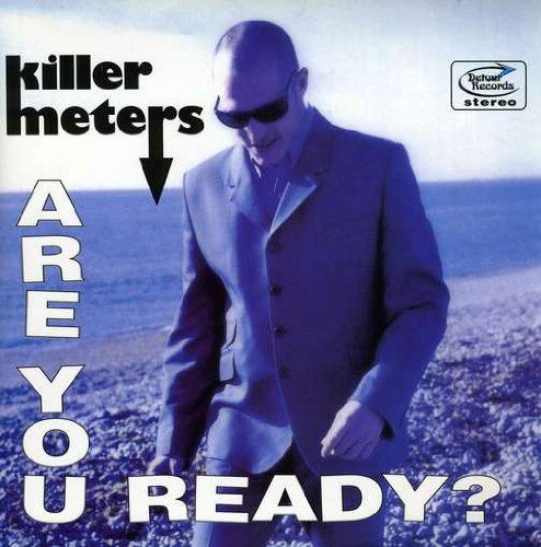 Killermeters - Are You Ready (Single) Cover Arts and Media | Records on Vinyl