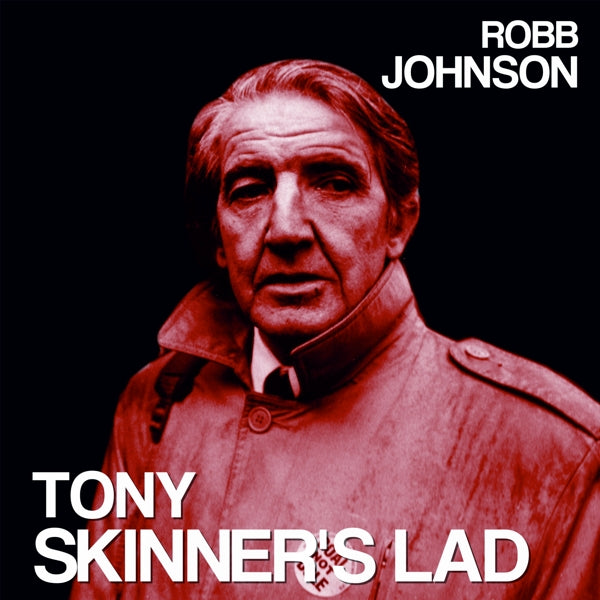  |   | Robb Johnson - Tony Skinner's Lad / Blue Light On a Red Brick Wall (Single) | Records on Vinyl