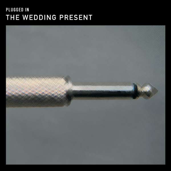 Wedding Present - Plugged In (LP) Cover Arts and Media | Records on Vinyl