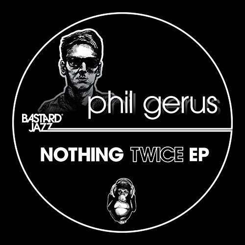 Phil Gerus - Nothing Twice (Single) Cover Arts and Media | Records on Vinyl