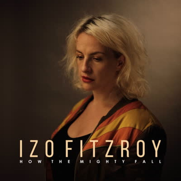  |   | Izo Fitzroy - How the Mighty Fall (LP) | Records on Vinyl