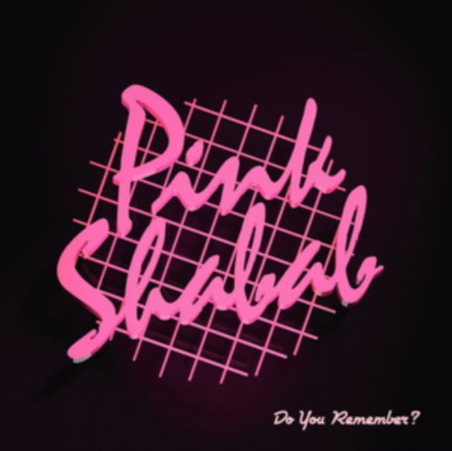 Pink Shabab - Do You Remember? (LP) Cover Arts and Media | Records on Vinyl