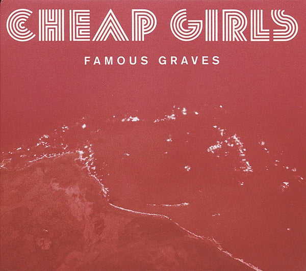  |   | Cheap Girls - Famous Graves (LP) | Records on Vinyl