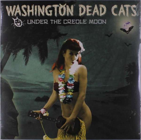 Washington Dead Cats - Under the Creole Moon (LP) Cover Arts and Media | Records on Vinyl