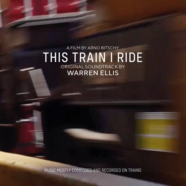  |   | Warren Ellis - This Train I Ride (LP) | Records on Vinyl