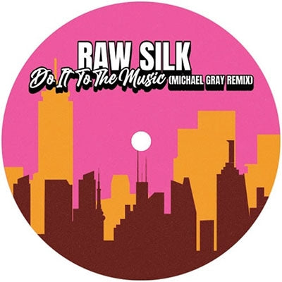 Raw Silk - Do It To the Music (Single) Cover Arts and Media | Records on Vinyl