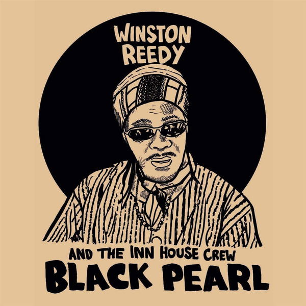 Winston & the Inn House Crew Reedy - Black Pearl (LP) Cover Arts and Media | Records on Vinyl