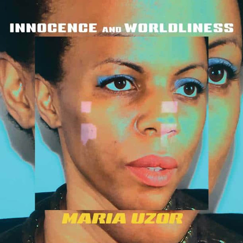  |   | Maria Uzor - Innocence and Worldliness (Single) | Records on Vinyl