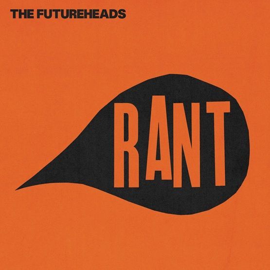 Futureheads - Rant (2 LPs) Cover Arts and Media | Records on Vinyl