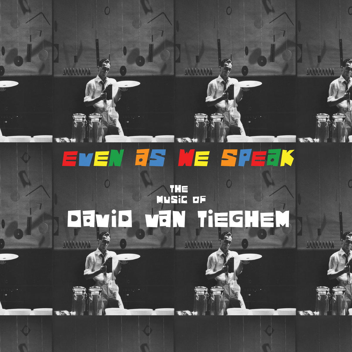 David Van Tieghem - Even As We Speak: the Music of David Van Tieghem (LP) Cover Arts and Media | Records on Vinyl