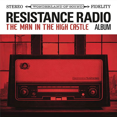 V/A - Resistance Radio: the Man In the High Castle Album (LP) Cover Arts and Media | Records on Vinyl