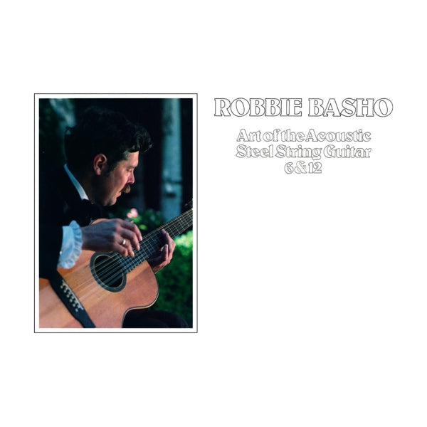  |   | Robbie Basho - Art of the Acoustic Steel String Guitar 6 & 12 (LP) | Records on Vinyl