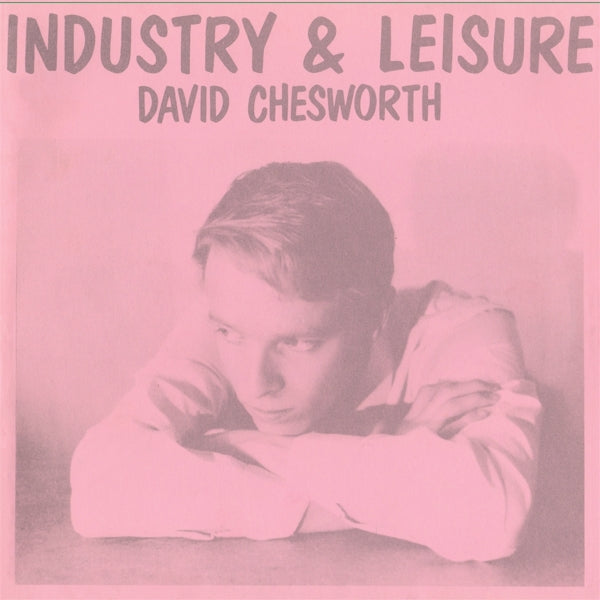  |   | David Chesworth - Industry & Leisure (LP) | Records on Vinyl