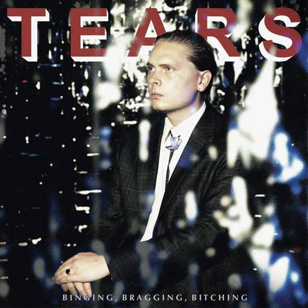  |   | Tears - Binging, Bragging, Bitching (LP) | Records on Vinyl