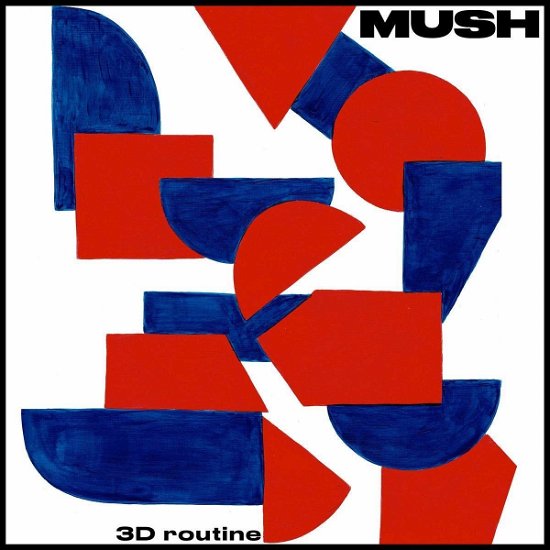 Mush - 3d Routine (LP) Cover Arts and Media | Records on Vinyl