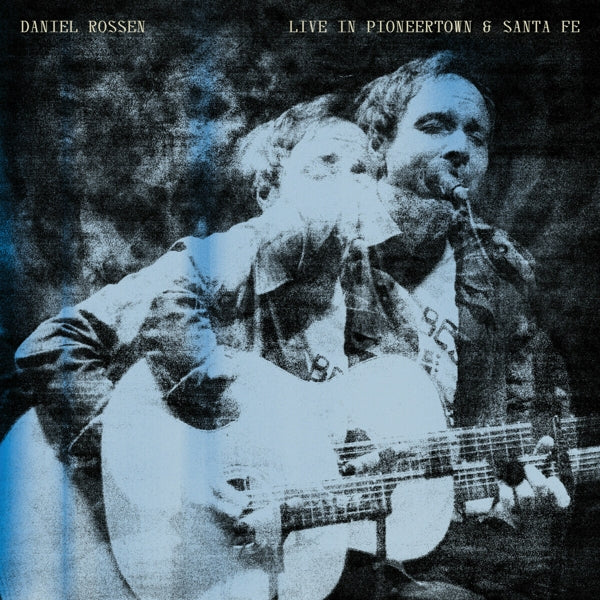 Daniel Rossen - Live In Pioneertown & Santa Fe (LP) Cover Arts and Media | Records on Vinyl