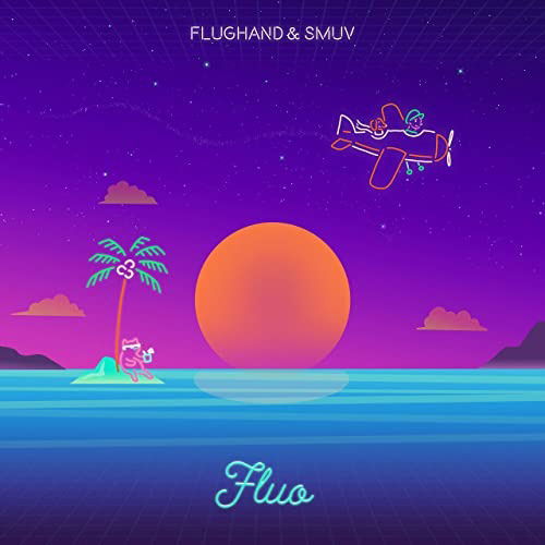 Flughand & Smuv - Fluo (Single) Cover Arts and Media | Records on Vinyl