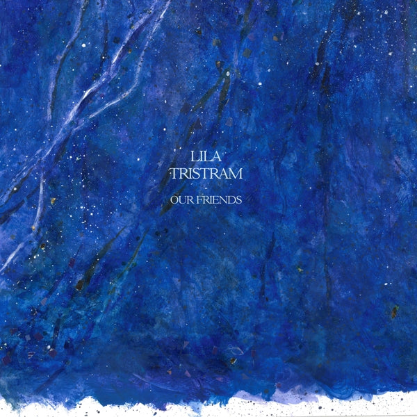  |   | Lila Tristram - Our Friends (LP) | Records on Vinyl