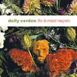 Dolly Varden - The Dumbest Magnets (LP) Cover Arts and Media | Records on Vinyl