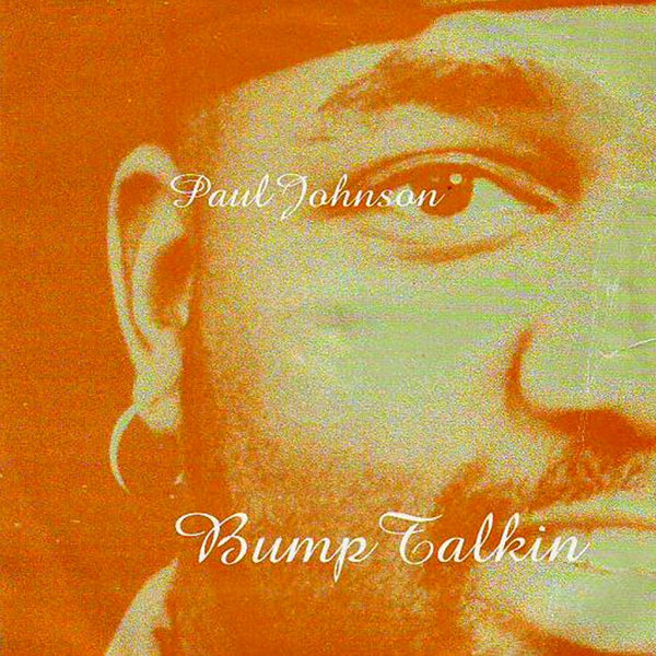  |   | Paul Johnson - Bump Talkin' (2 LPs) | Records on Vinyl
