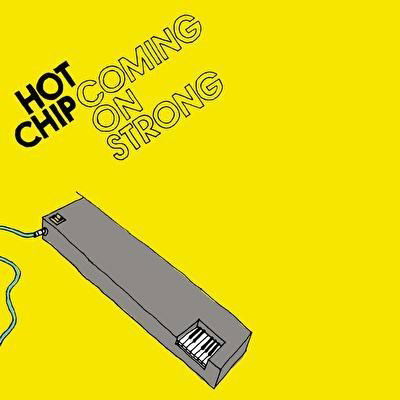 Hot Chip - Coming On Strong (LP) Cover Arts and Media | Records on Vinyl