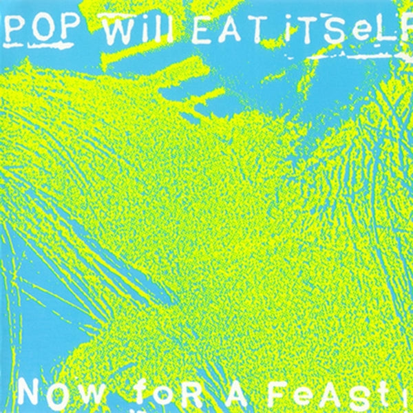  |   | Pop Will Eat Itself - Now For a Feast (LP) | Records on Vinyl