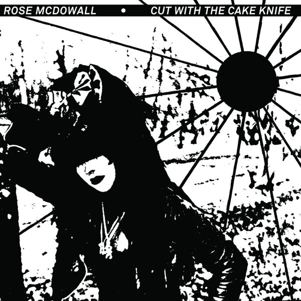  |   | Rose McDowall - Cut With the Cake Knife (LP) | Records on Vinyl