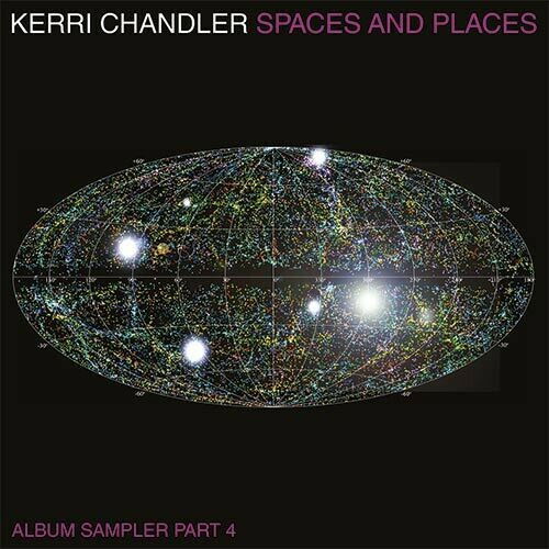 Kerri Chandler - Spaces and Places Sampler 4 (LP) Cover Arts and Media | Records on Vinyl