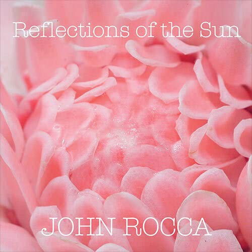 John Rocca - Reflections of the Sun (LP) Cover Arts and Media | Records on Vinyl