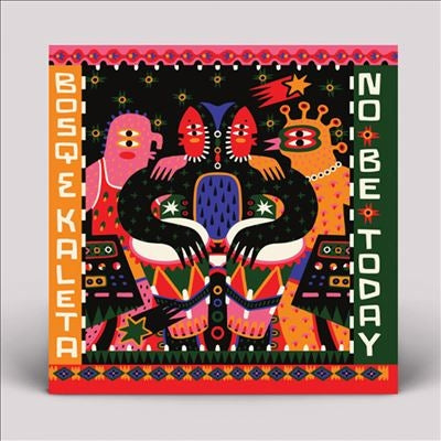 Bosq & Kaleta - No Be Today (2 LPs) Cover Arts and Media | Records on Vinyl