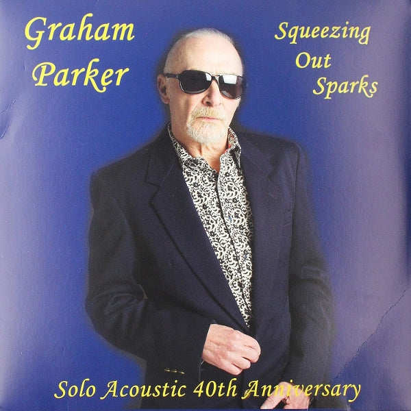  |  Vinyl LP | Graham Parker - Squeezing Out Sparks - Solo Acoustic 40th Anniversary (LP) | Records on Vinyl