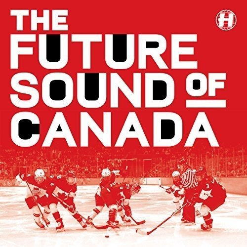 V/A - Future Sound of Canada (Single) Cover Arts and Media | Records on Vinyl