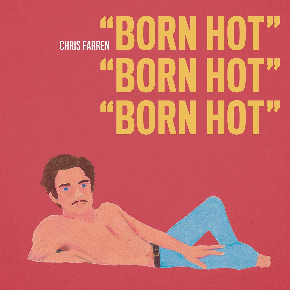 Chris Farren - Born Hot (LP) Cover Arts and Media | Records on Vinyl