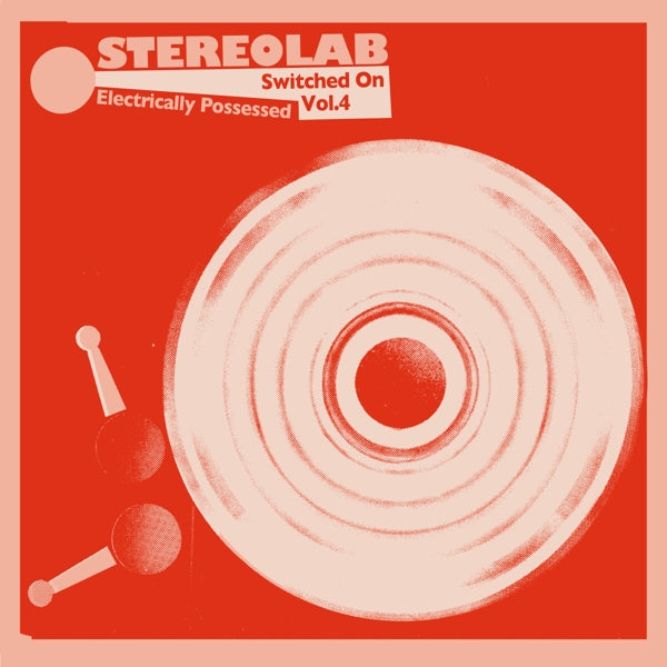  |   | Stereolab - Electrically Possessed [Switched On Vol. 4] (3 LPs) | Records on Vinyl