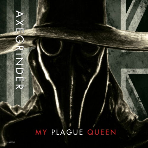 Axe Grinder/ War Plague - My Plague Queen/ Disease (Single) Cover Arts and Media | Records on Vinyl