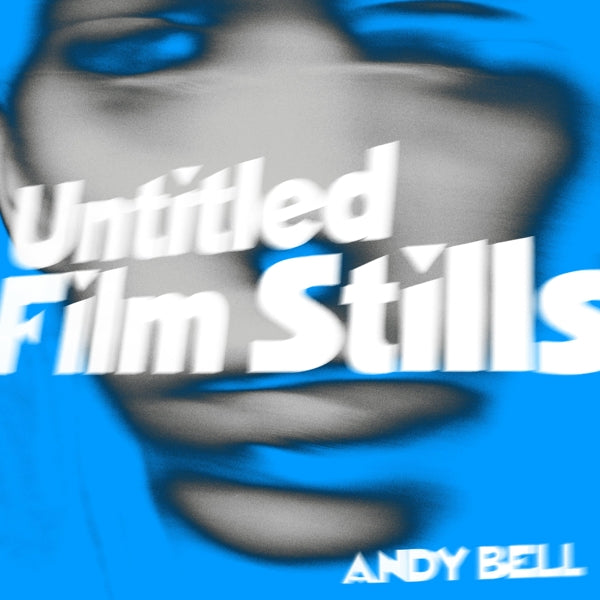  |   | Andy Bell - Untitled Film Stills (Single) | Records on Vinyl